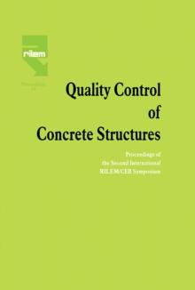 Quality Control of Concrete Structures : Proceedings of the Second International RILEM/CEB Symposium