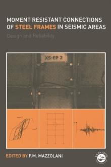 Moment Resistant Connections of Steel Frames in Seismic Areas : Design and Reliability