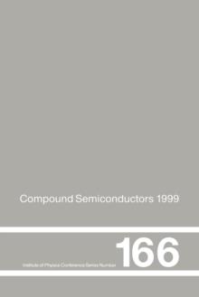 Compound Semiconductors 1999 : Proceedings of the 26th International Symposium on Compound Semiconductors, 23-26th August 1999, Berlin, Germany