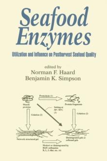 Seafood Enzymes : Utilization and Influence on Postharvest Seafood Quality