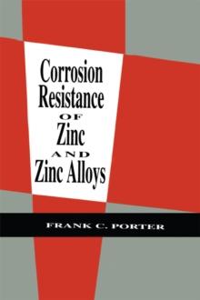 Corrosion Resistance of Zinc and Zinc Alloys