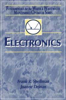 Electronics : Fundamentals for the Water and Wastewater Maintenance Operator