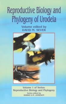 Reproductive Biology and Phylogeny of Urodela