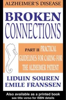 Broken Connections: Alzheimer's Disease: Part II