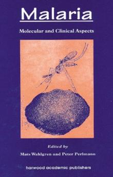 Malaria : Molecular and Clinical Aspects