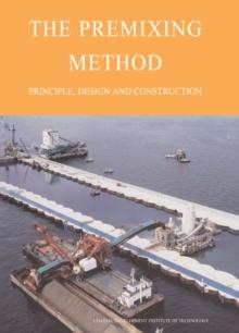 The Premixing Method : Principle, Design and Construction