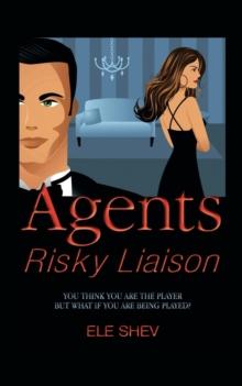 Agents Risky Liaison