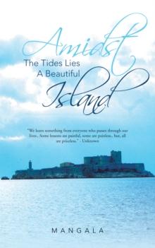 Amidst  the Tides Lies a Beautiful Island