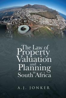 The Law of Property Valuation and Planning in South Africa