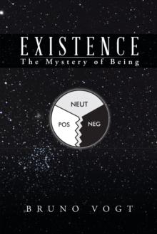 Existence : The Mystery of Being