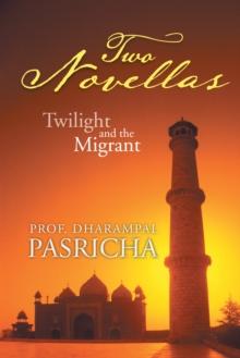 Two Novellas : Twilight and the Migrant