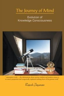 The Journey of Mind : Evolution of Knowledge Consciousness