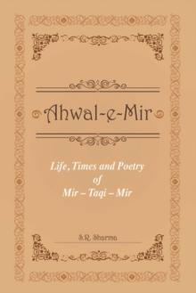 Life,Times and Poetry of Mir