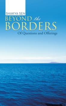 Beyond the Borders : Of Questions and Offerings