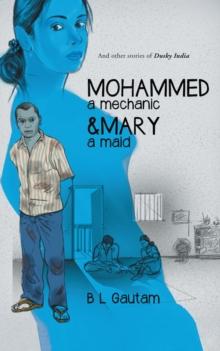 Mohammed a Mechanic and Mary a Maid : And Other Stories of Dusky India