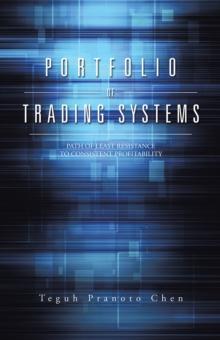 Portfolio of Trading Systems : Path of Least Resistance to Consistent Profitability