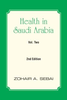 Health in Saudi Arabia Volume Two : Second Edition