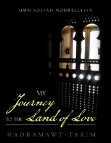 My Journey to the Land of Love : Hadramawt-Tarim