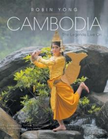 Cambodia : The Legends Live On