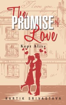 The Promise of Love : Kept Alive