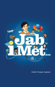 Jab I Met . . .