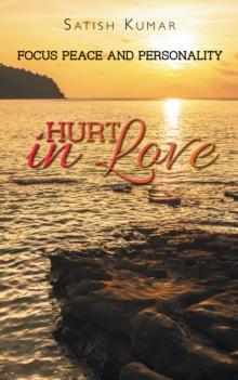 Hurt in Love : Focus Peace and Personality