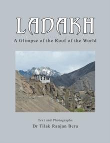 Ladakh : A Glimpse of the Roof of the World