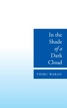 In the Shade of a Dark Cloud