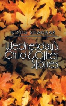 Wednesday'S Child & Other Stories