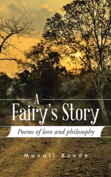 A Fairy's Story : Poems of Love and Philosophy