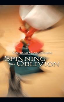 Spinning into Oblivion