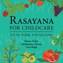 Rasayana for Childcare: Joy of Herbs and Healing