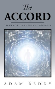 The Accord : Towards Universal Oneness