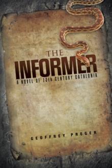 The Informer : A Novel of 12Th Century Catalonia