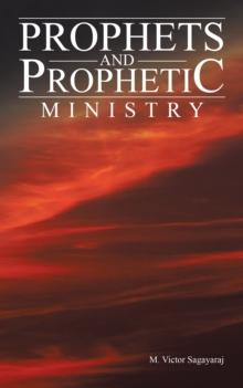 Prophets and Prophetic Ministry