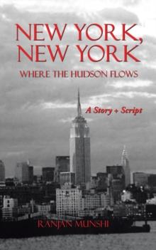 New York, New York : Where the Hudson Flows