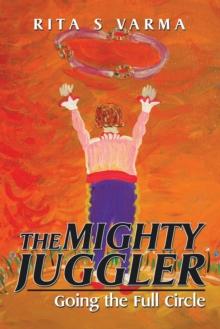 The Mighty Juggler : Going the Full Circle