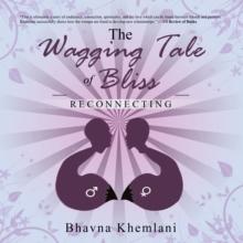 The Wagging Tale of Bliss : Reconnecting