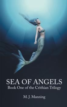 Sea of Angels : Book One of the Crithian Trilogy