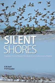 Silent Shores : Population Trend of Migrant Birds & Conservation Issues of Habitat