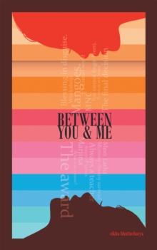 Between You & Me