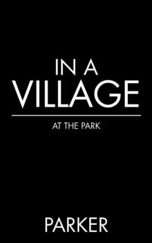 In a Village : At the Park