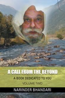 A Call from the Beyond : A Book Dedicated to You