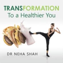 Transformation : To a Healthier You