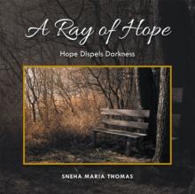 A Ray of Hope : Hope Dispels Darkness