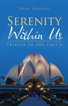 Serenity Within Us : Tribute to the Poet's