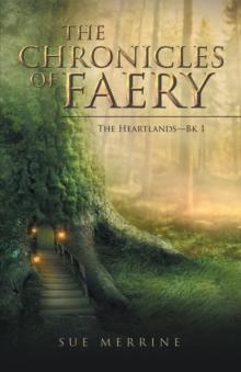 The Chronicles of Faery : The Heartlands - Bk 1