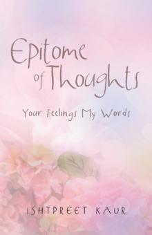 Epitome of Thoughts : Your Feelings My Words