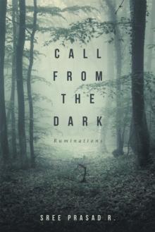 Call from the Dark : Ruminations