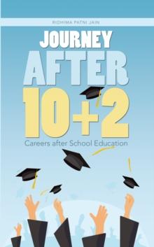 Journey After 10+2 : Careers After School Education